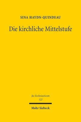 Die kirchliche Mittelstufe