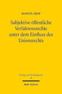 bokomslag Subjektive ffentliche Verfahrensrechte unter dem Einfluss des Unionsrechts