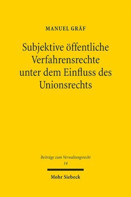 bokomslag Subjektive ffentliche Verfahrensrechte unter dem Einfluss des Unionsrechts