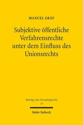 bokomslag Subjektive ffentliche Verfahrensrechte unter dem Einfluss des Unionsrechts