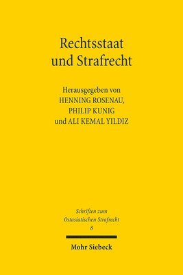 Henning Rosenau, Philip Kunig, Ali Kemal Yıldız - Rechtsstaat und Strafrecht, Häftad