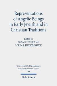 bokomslag Representations of Angelic Beings in Early Jewish and in Christian Traditions