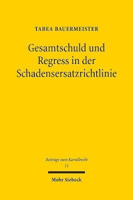 bokomslag Gesamtschuld und Regress in der Schadensersatzrichtlinie