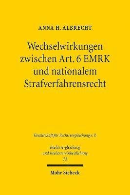 Anna H. Albrecht, Anna H Albrecht - Wechselwirkungen zwischen Art. 6 EMRK und nationalem Strafverfahrensrecht, Inbunden