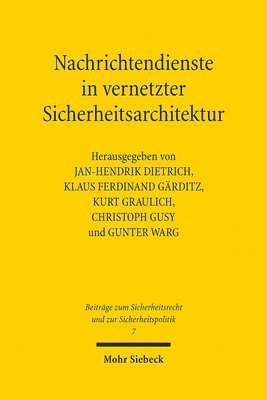 Jan-Hendrik Dietrich, Klaus Ferdinand Gärditz, Kurt Graulich, Christoph Gusy, Gunter Warg - Nachrichtendienste in vernetzter Sicherheitsarchitektur, Häftad