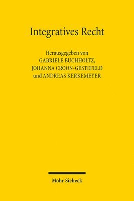 Gabriele Buchholtz, Johanna Croon-Gestefeld, Andreas Kerkemeyer - Integratives Recht, Häftad