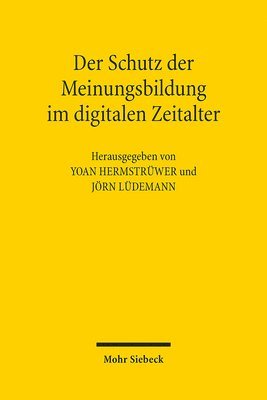 Yoan Hermstrüwer, Jörn Lüdemann - Der Schutz der Meinungsbildung im digitalen Zeitalter, Häftad
