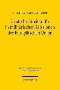 bokomslag Deutsche Streitkrfte in militrischen Missionen der Europischen Union