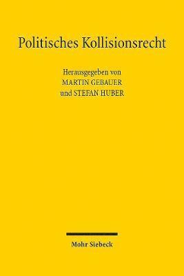 Martin Gebauer, Stefan Huber - Politisches Kollisionsrecht, Inbunden