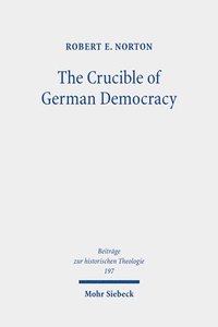 bokomslag Crucible of German Democracy