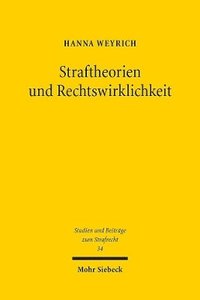 bokomslag Straftheorien und Rechtswirklichkeit