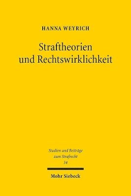 bokomslag Straftheorien und Rechtswirklichkeit