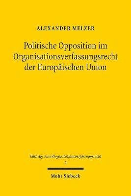 Politische Opposition im Organisationsverfassungsrecht der Europäischen Union