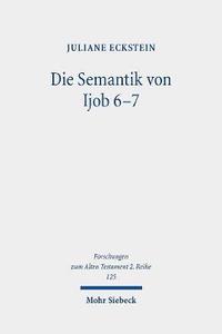 bokomslag Die Semantik von Ijob 6-7