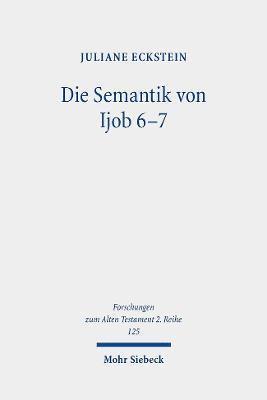 bokomslag Die Semantik von Ijob 6-7
