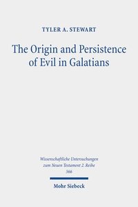 bokomslag Origin and Persistence of Evil in Galatians