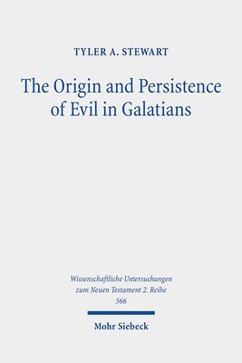 bokomslag Origin and Persistence of Evil in Galatians