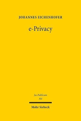 Johannes Eichenhofer - e-Privacy, Inbunden