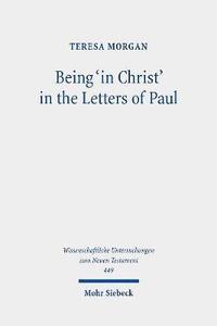 bokomslag Being 'in Christ' in the Letters of Paul