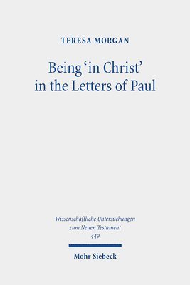 bokomslag Being 'in Christ' in the Letters of Paul