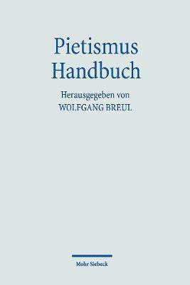 Wolfgang Breul - Pietismus Handbuch, Inbunden