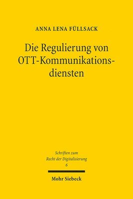 bokomslag Die Regulierung von OTT-Kommunikationsdiensten