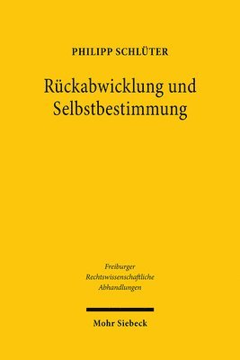 bokomslag Rckabwicklung und Selbstbestimmung