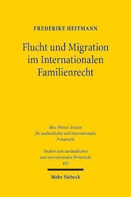 bokomslag Flucht und Migration im Internationalen Familienrecht