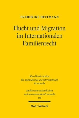 bokomslag Flucht und Migration im Internationalen Familienrecht