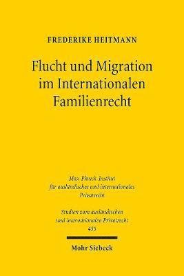 Frederike Heitmann - Flucht und Migration im Internationalen Familienrecht, Häftad