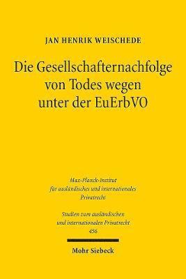 Die Gesellschafternachfolge von Todes wegen unter der EuErbVO 1