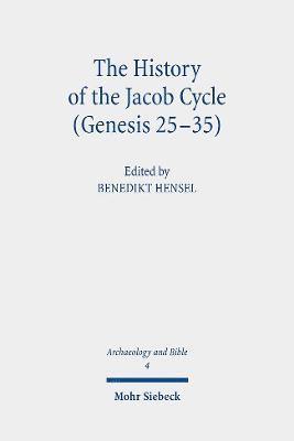 The History of the Jacob Cycle (Genesis 25-35) 1