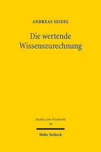 bokomslag Die wertende Wissenszurechnung