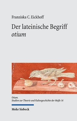 bokomslag Der lateinische Begriff &quot;otium&quot;