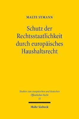 Malte Symann - Schutz der Rechtsstaatlichkeit durch europäisches Haushaltsrecht, Häftad