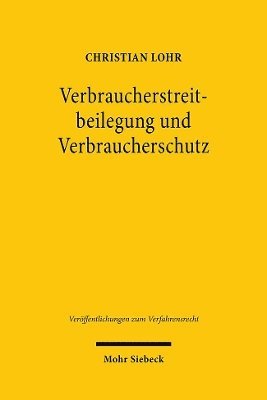 bokomslag Verbraucherstreitbeilegung und Verbraucherschutz