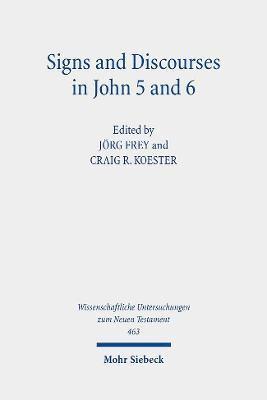 bokomslag Signs and Discourses in John 5 and 6
