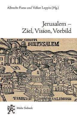 Jerusalem - Ziel, Vision, Vorbild 1