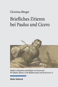 bokomslag Briefliches Zitieren bei Paulus und Cicero