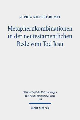 bokomslag Metaphernkombinationen in der neutestamentlichen Rede vom Tod Jesu