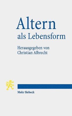 Christian Albrecht - Altern als Lebensform, Häftad