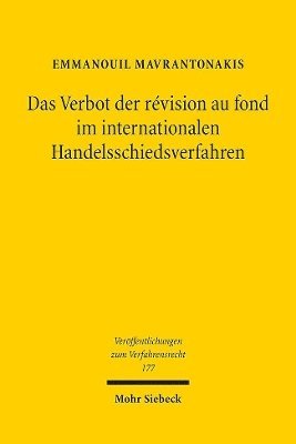 Emmanouil Mavrantonakis - Das Verbot der révision au fond im internationalen Handelsschiedsverfahren, Häftad