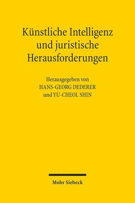 Hans-Georg Dederer, Yu-Cheol Shin - Künstliche Intelligenz und juristische Herausforderungen, Häftad