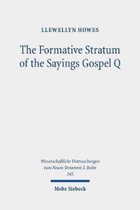 bokomslag The Formative Stratum of the Sayings Gospel Q