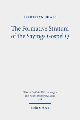 The Formative Stratum of the Sayings Gospel Q 1