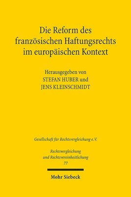 bokomslag Die Reform des franzsischen Haftungsrechts im europischen Kontext