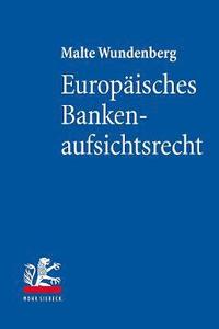 bokomslag Europisches Bankenaufsichtsrecht