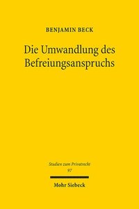 bokomslag Die Umwandlung des Befreiungsanspruchs