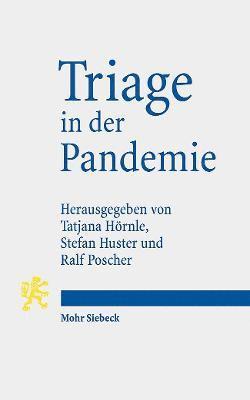 Tatjana Hornle, Stefan Huster, Ralf Poscher - Triage in Der Pandemie, Häftad