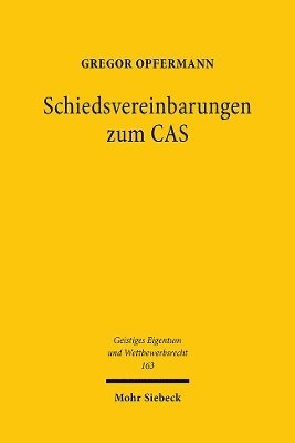 Gregor Opfermann - Schiedsvereinbarungen zum CAS, Häftad